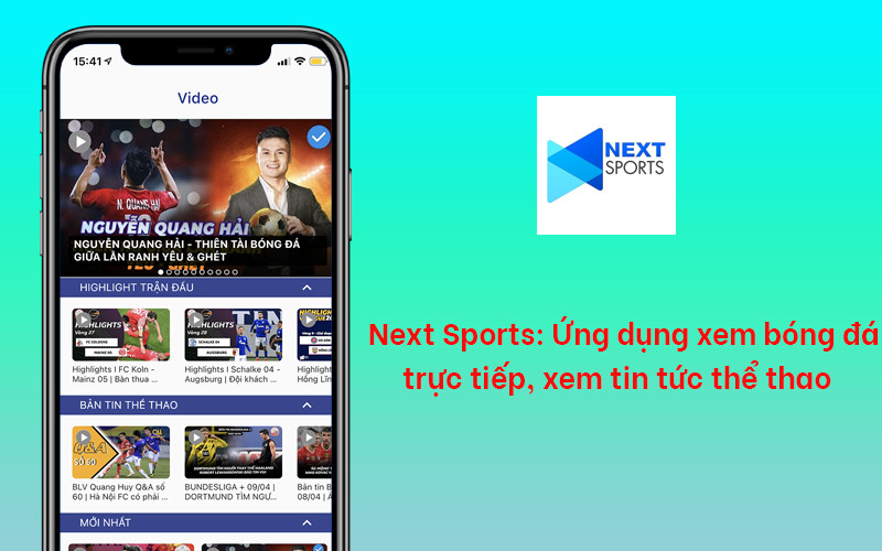 Next Sports: Ứng dụng xem bóng đá trực tiếp, xem tin tức thể thao