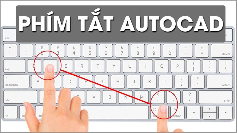 Phím tắt AutoCAD