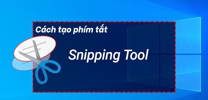 Phím tắt nhanh cho Snipping Tool