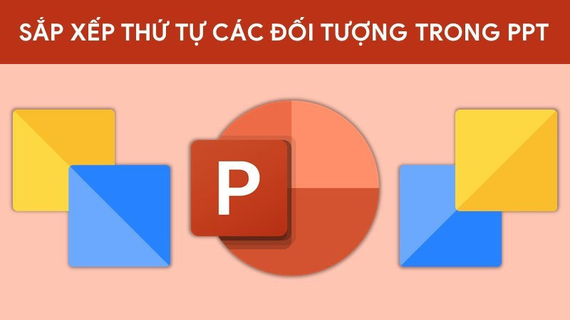 Sắp xếp đối tượng bằng kéo thả