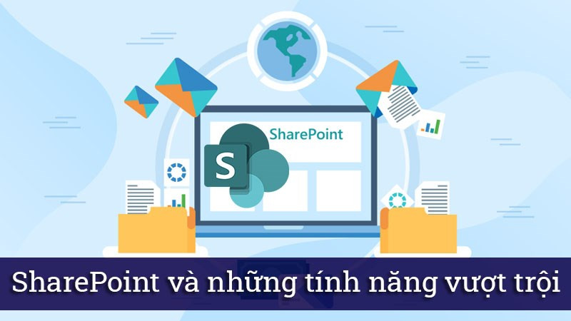 SharePoint là gì? Khám phá sức mạnh quản lý tài liệu đỉnh cao