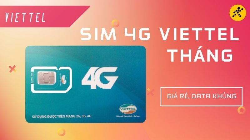 Sim 4G Viettel tháng giá rẻ, data khủng, chơi game thoải mái