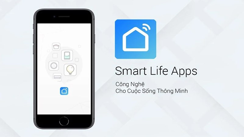 Smart Life - Ứng dụng quản lý thiết bị nhà thông minh, hiện đại