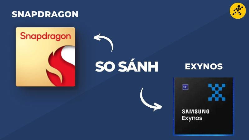 So sánh Chip Exynos và Snapdragon: Chọn Chip Nào Cho Smartphone Của Bạn?