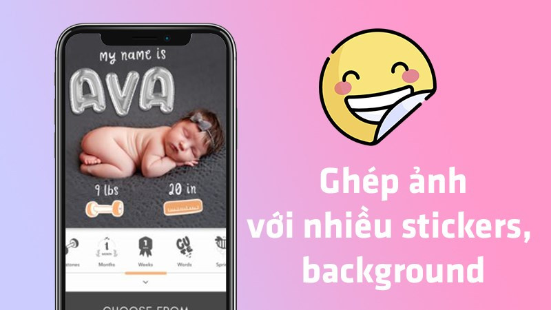 Thỏa sức sáng tạo với sticker và background