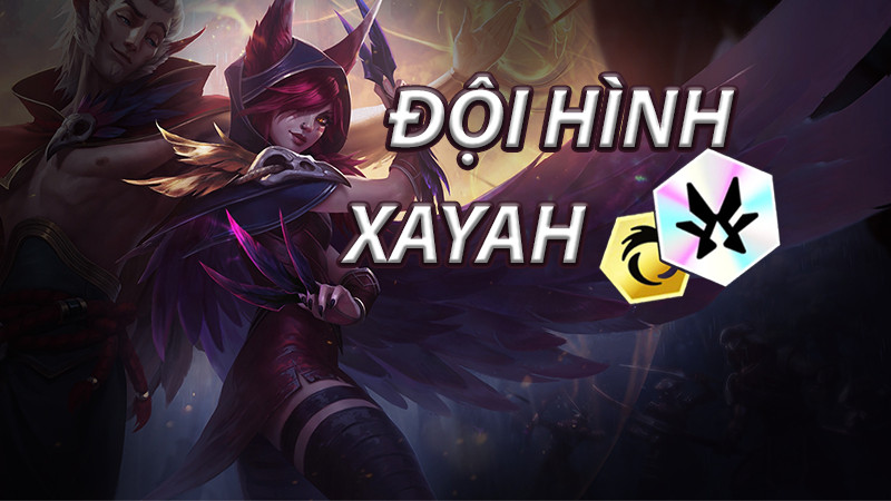 Hướng Dẫn Lên Đồ Xayah DTCL Mùa 9.5: Bật Mí Cách Khắc Chế Và Chiến Thắng