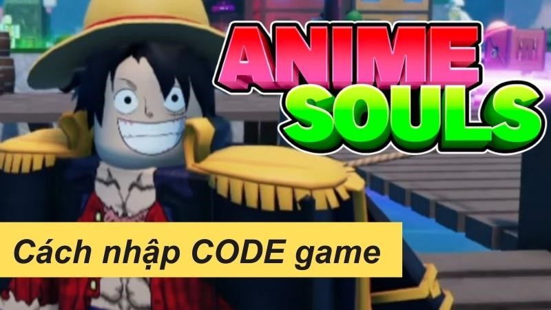 Tổng hợp code Anime Souls Simulator mới nhất và cách nhập code