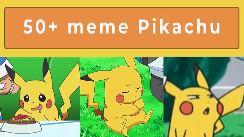 Tổng hợp meme Pikachu