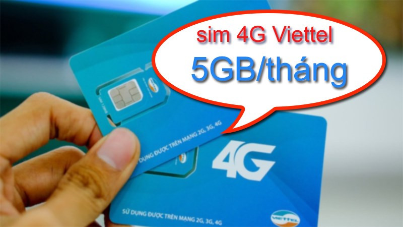 Tổng hợp sim 4G Viettel 5GB/tháng giá rẻ, data tốc độ cao