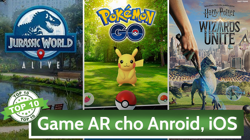 Top 11 game AR trên Android và iOS hay nhất bạn nên chơi ngay