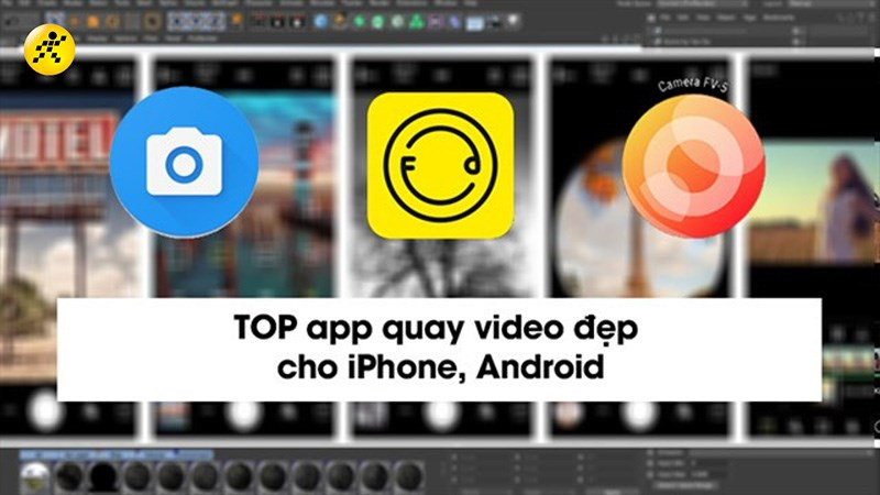 TOP 13 app quay video đẹp cho iPhone, Android tốt nhất