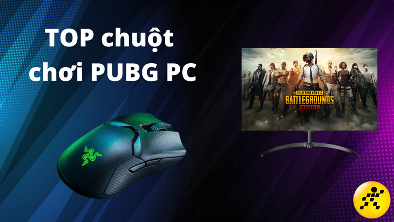 Top 8 chuột bắn PUBG PC tốt, giá mềm nhất 2022