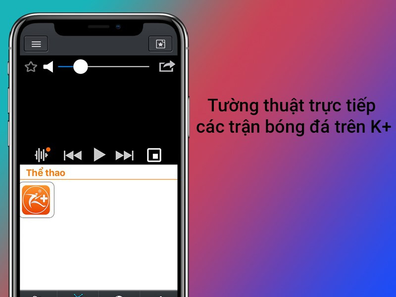 Trực tiếp bóng đá K+