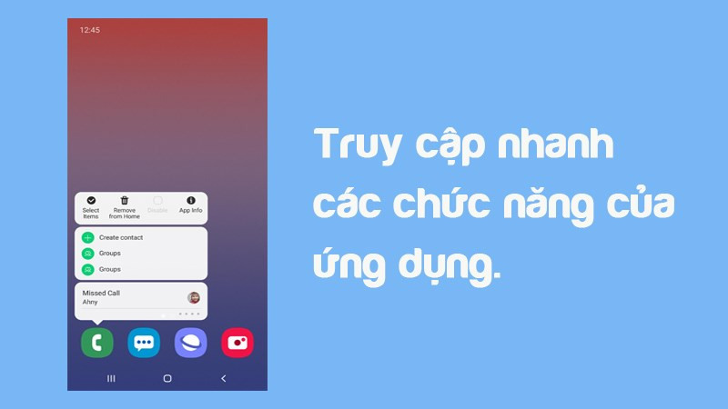 Truy cập nhanh các chức năng của ứng dụng.