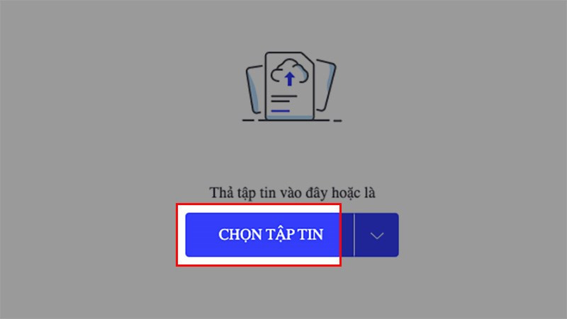 Truy cập trang web hipdf.com > Nhấn CHỌN TẬP TIN để tải ảnh lên