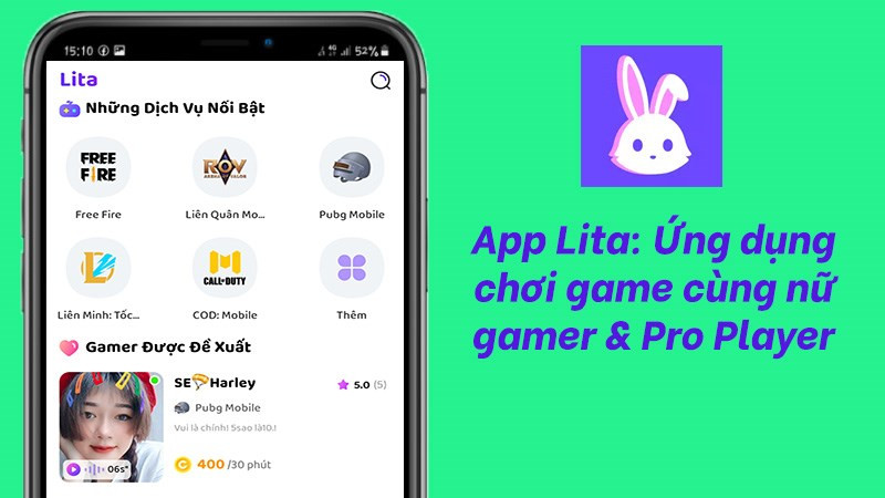 Ứng dụng Lita: Nơi kết nối cộng đồng game thủ