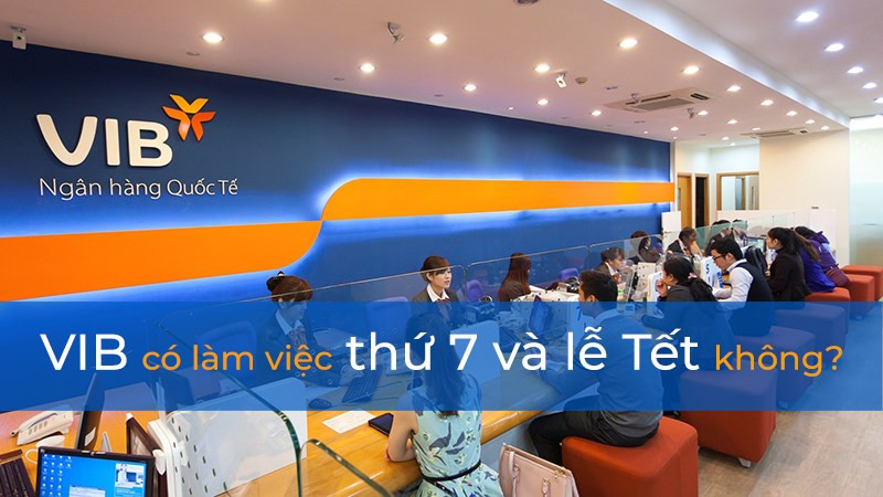 VIB làm việc thứ 7