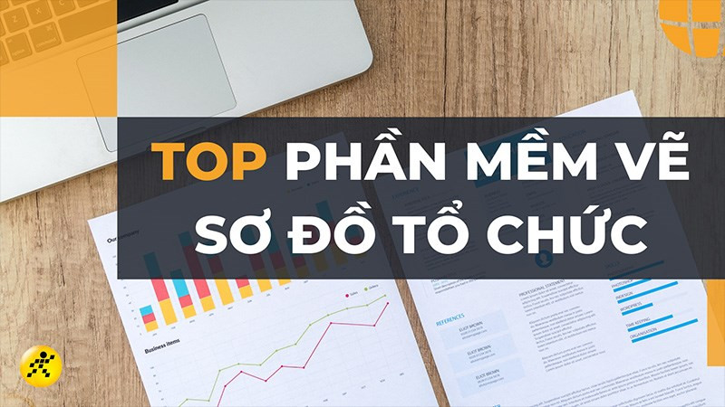 Top 12 Phần Mềm Vẽ Sơ Đồ Tổ Chức Chuyên Nghiệp Nhất Hiện Nay