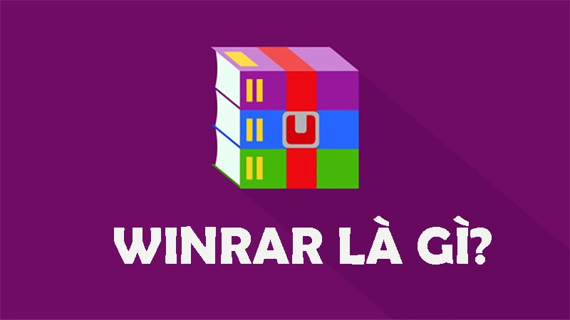 WinRAR là gì? Tìm hiểu về phần mềm nén file quốc dân